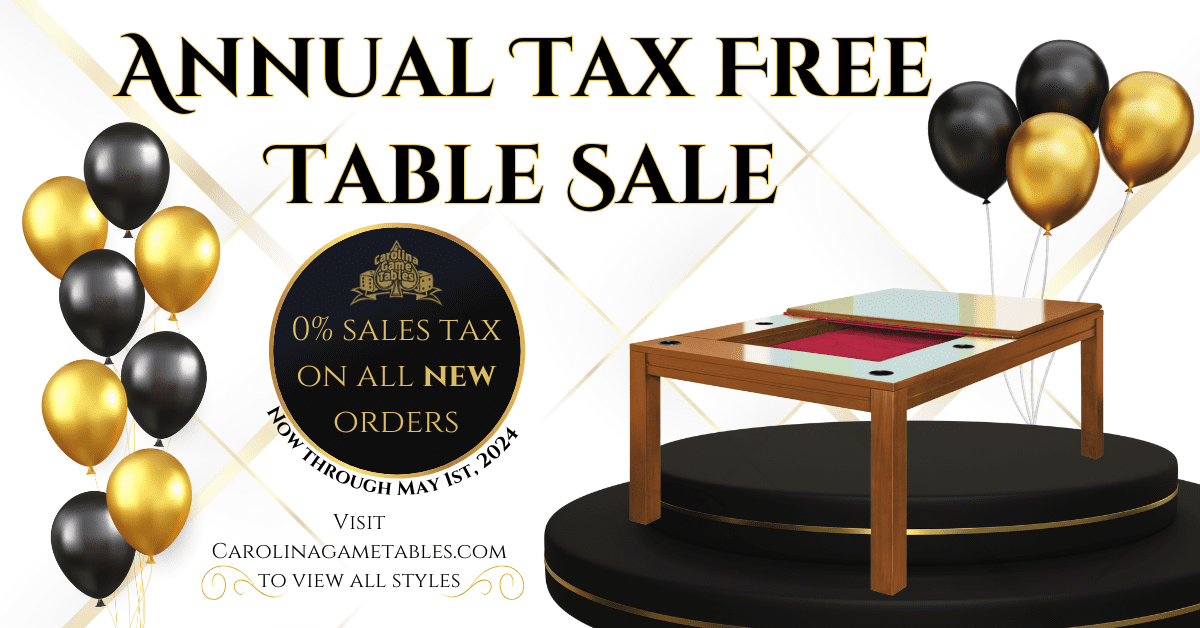 Carolina Game Tables' Annual Tax-Free Table Sale is Here!